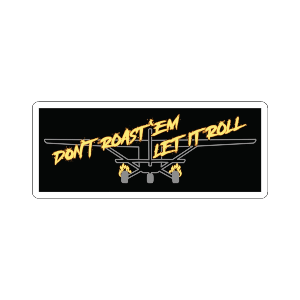 Sticker (Aviation) Don’t Roast ‘Em