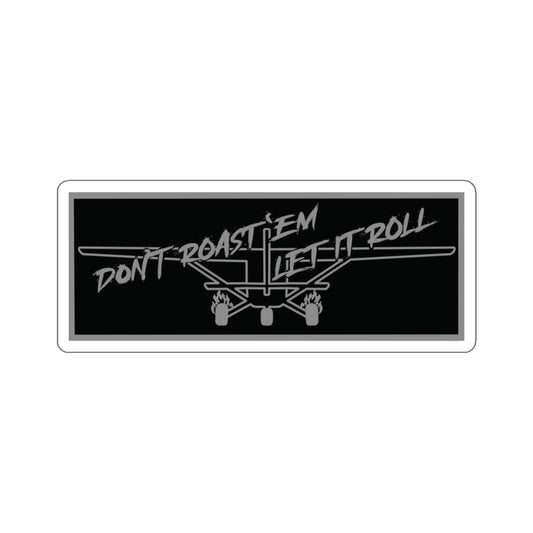 Don’t Roast ‘Em Die-Cut Sticker